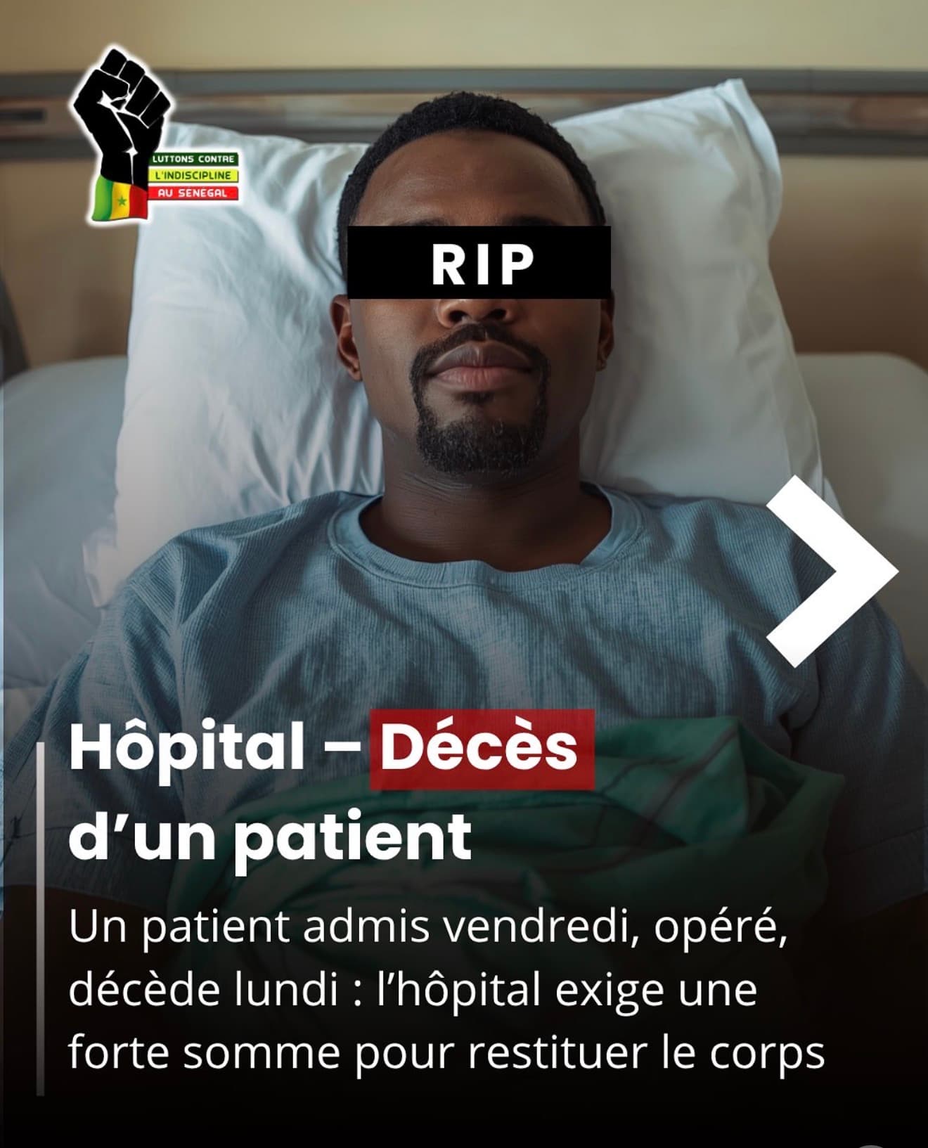 Hôpital - Décès d'un patient : Un patient admis vendredi, opéré, décède lundi. L'hôpital exige une forte somme pour restituer le corps