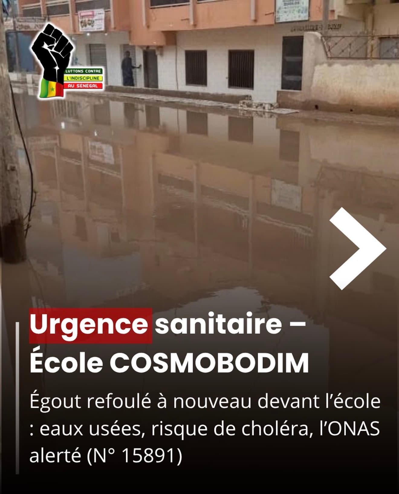 Urgence sanitaire - École COSMOBODIM Égout refoulé à nouveau devant l'école : eaux usées, risque de choléra, l'ONAS alerté (N° 15891)